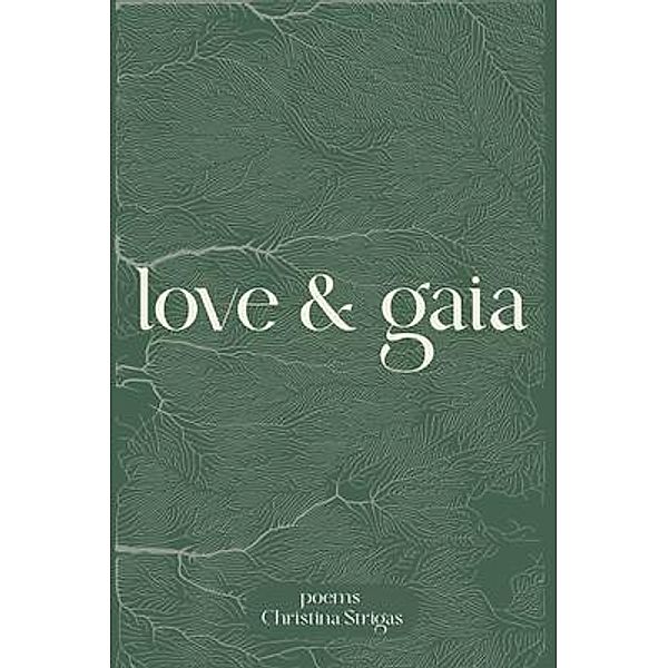 love & gaia, Christina Strigas