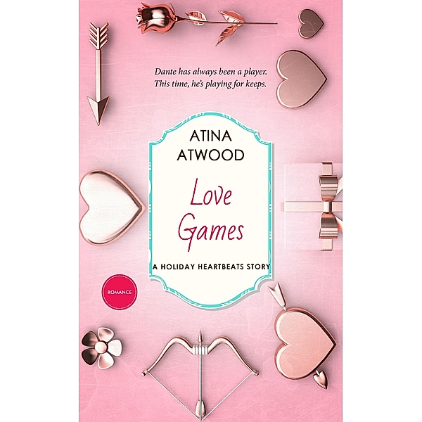 Love Games. A Holiday Heartbeats Story. / Holiday Heartbeats, Atina Atwood