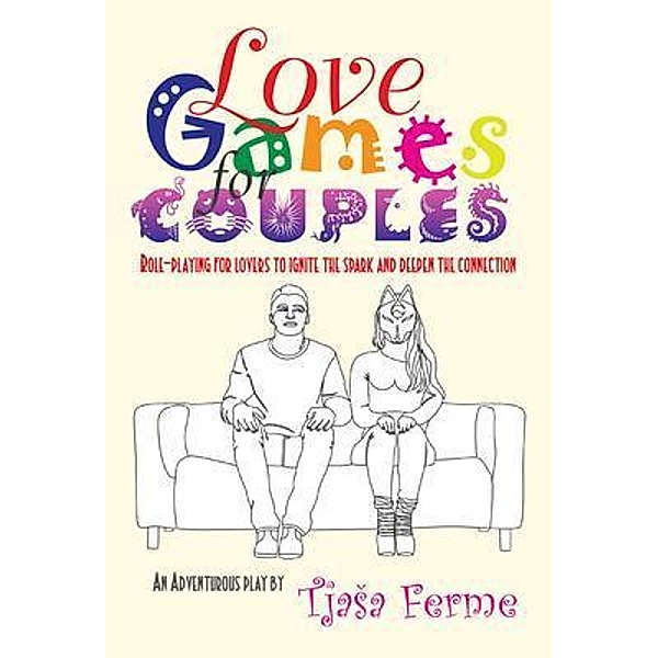 Love Games for Couples, Tjasa Ferme, Piyana Mitu, Doug Barron