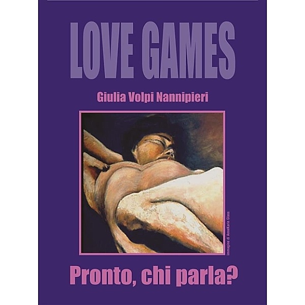 Love Games: Pronto, chi parla?, Giulia Volpi Nannipieri