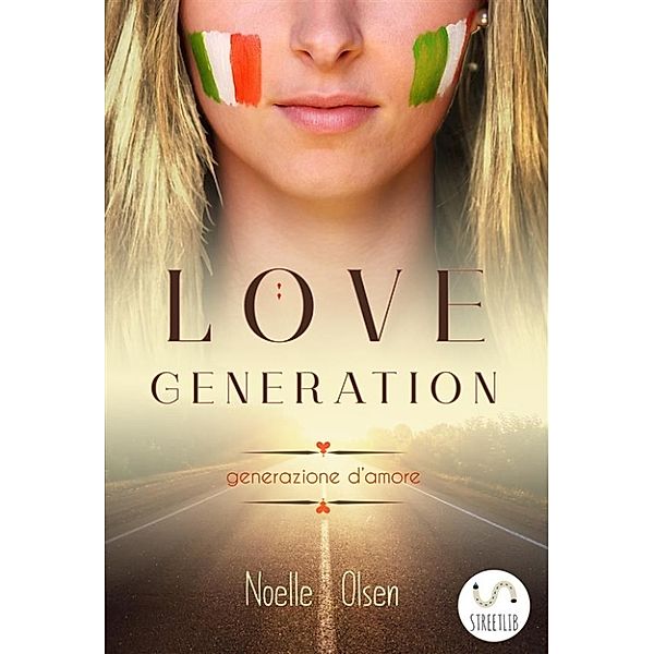 Love Generation - Generazione D'amore, Noelle Olsen