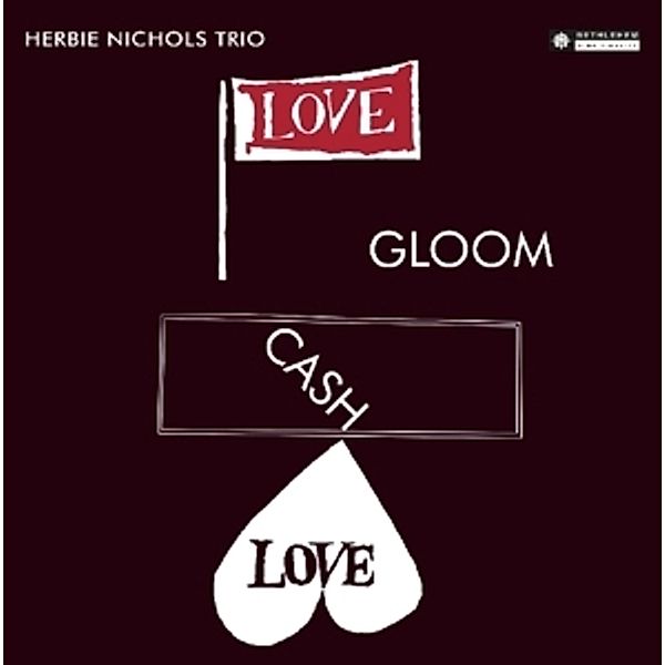 Love Gloom Cash Love, Herbie-Trio Nichols