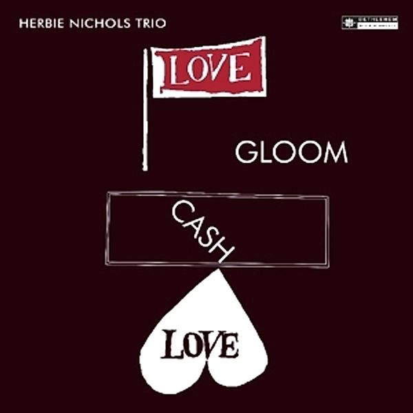 Love Gloom Cash Love (Vinyl), Herbie-Trio Nichols