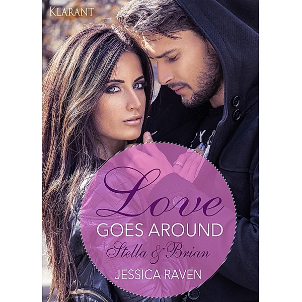 Love goes around. Stella und Brian. Erotischer Roman, Jessica Raven