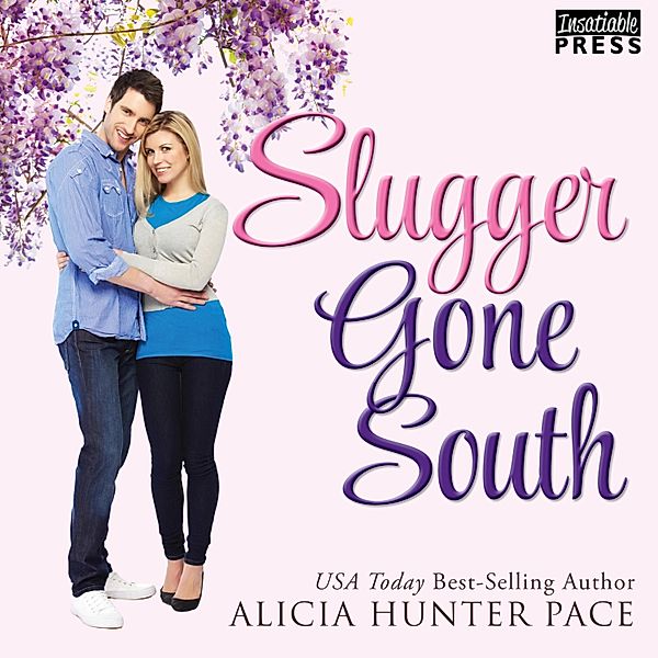 Love Gone South - 2 - Slugger Gone South, Alicia Hunter Pace