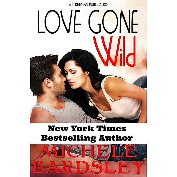 Love Gone Wild, Michele Bardsley