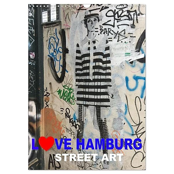 LOVE HAMBURG - STREET ART (Wandkalender 2024 DIN A3 hoch), CALVENDO Monatskalender, steckandose