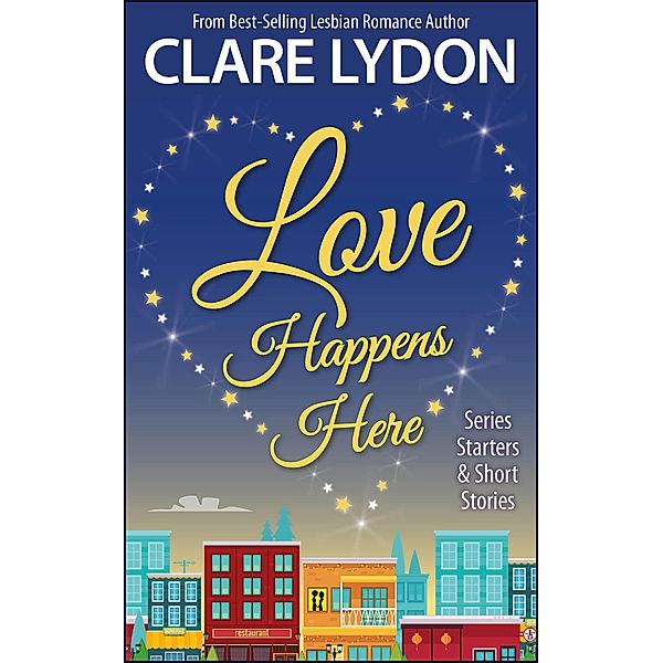 Love Happens Here, Clare Lydon