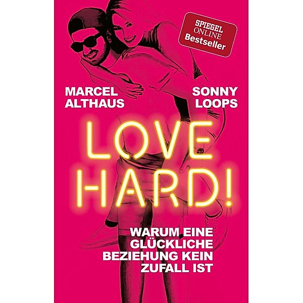 Love Hard! / Ullstein eBooks, Marcel Althaus, Sonny Loops