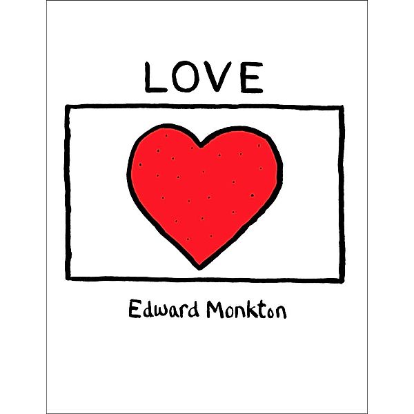 Love / HarperCollins Entertainment, Edward Monkton