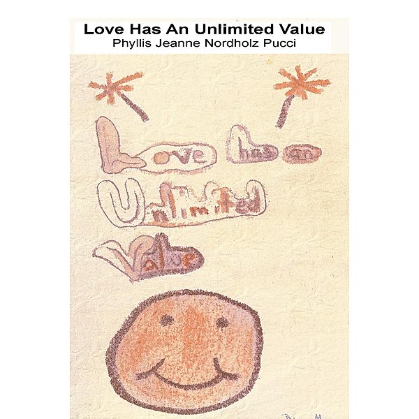 Love Has an Unlimited Value, Phyllis Pucci