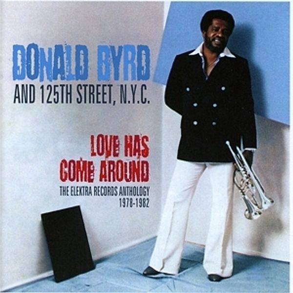 Love Has Come Around-Elektra Records Anthology, Donald Byrd