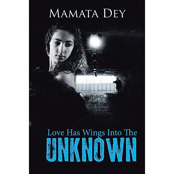 Love Has Wings into the Unknown, Mamata Dey