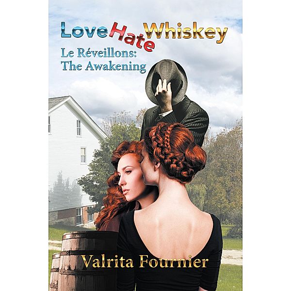 Love Hate Whiskey, Valrita Fournier