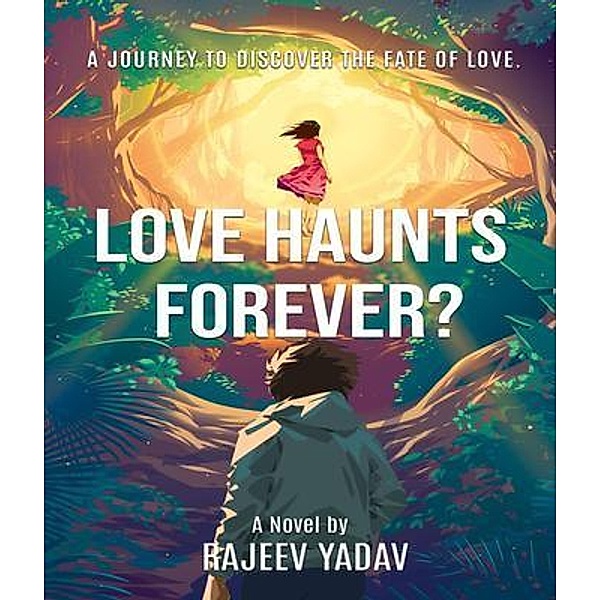 Love Haunts Forever?, Rajeev Yadav