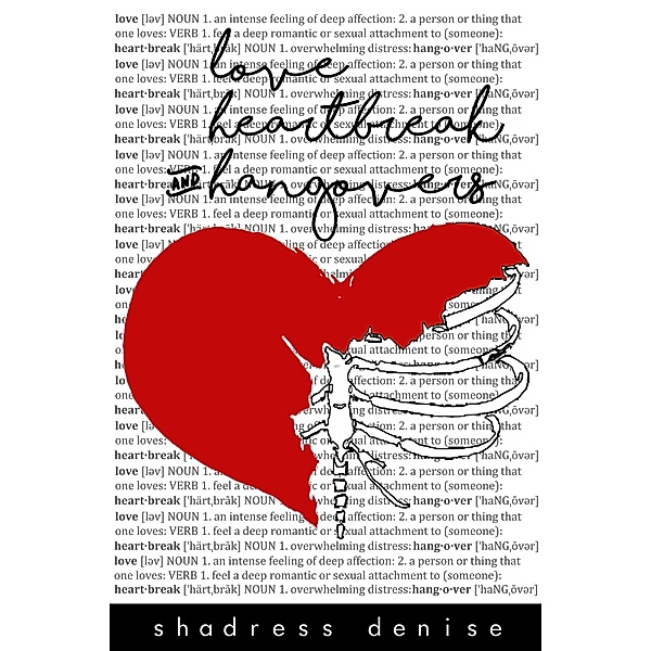 Love, Heartbreak & Hangovers, Shadress Denise