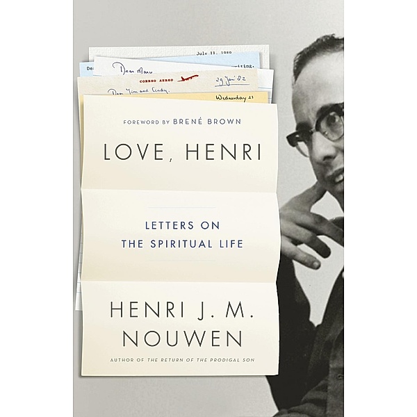 Love, Henri, Henri J. M. Nouwen