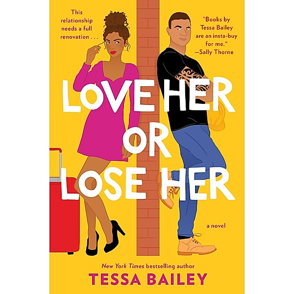 Love Her or Lose Her / Hot and Hammered Bd.2, Tessa Bailey