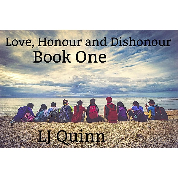 Love, honor and Dishonour: book one, Ej Hatton, Lj Quinn
