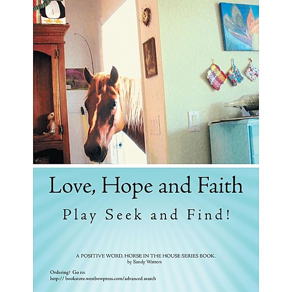 Love, Hope and Faith Play Seek and Find!, Sandy Watters