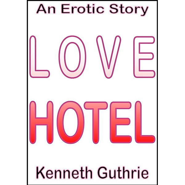 Love Hotel, Kenneth Guthrie