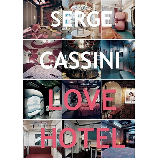 Love Hotel, Serge Cassini