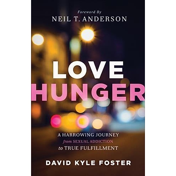 Love Hunger, David Kyle Foster