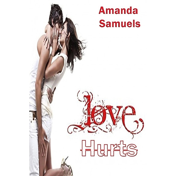 Love Hurts, Amanda Samuels