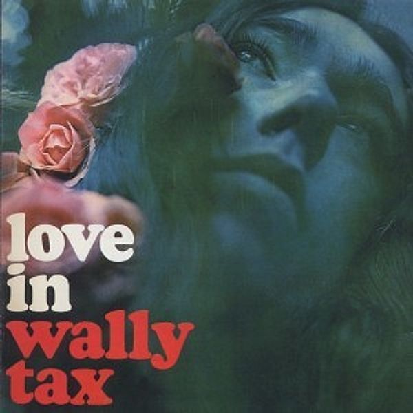 Love In, Wally Tax