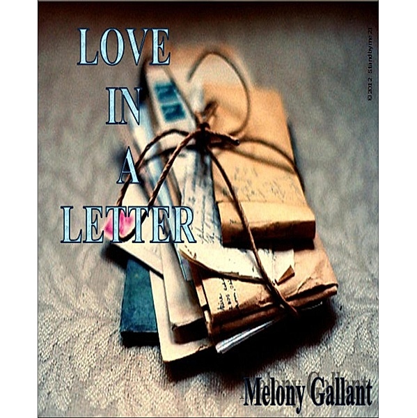 Love in a Letter, Melony Gallant