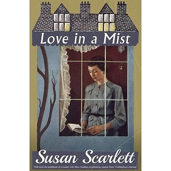 Love in a Mist / Dean Street Press, Susan Scarlett