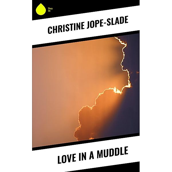 Love in a Muddle, Christine Jope-Slade