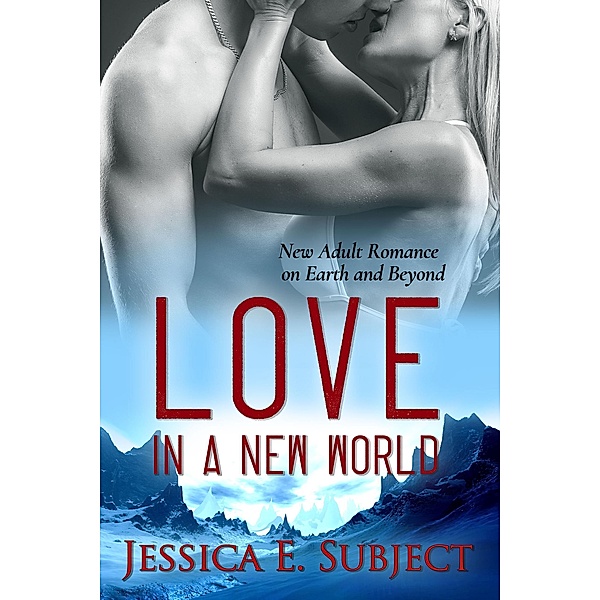 Love in a New World, Jessica E. Subject