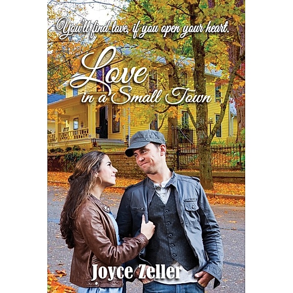 Love in a Small Town, Joyce Zeller
