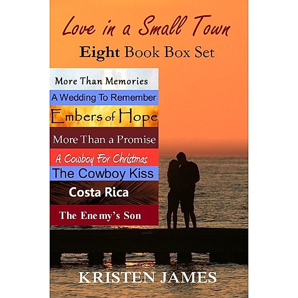 Love in a Small Town: Eight Book Box Set, Kristen James