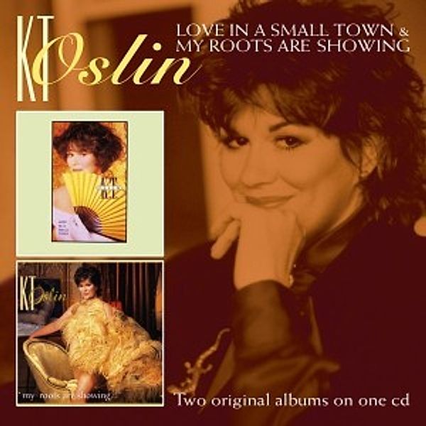 Love In A Smalltown/My Roots A, K.t. Oslin