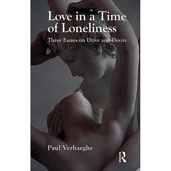 Love in a Time of Loneliness, Paul Verhaeghe