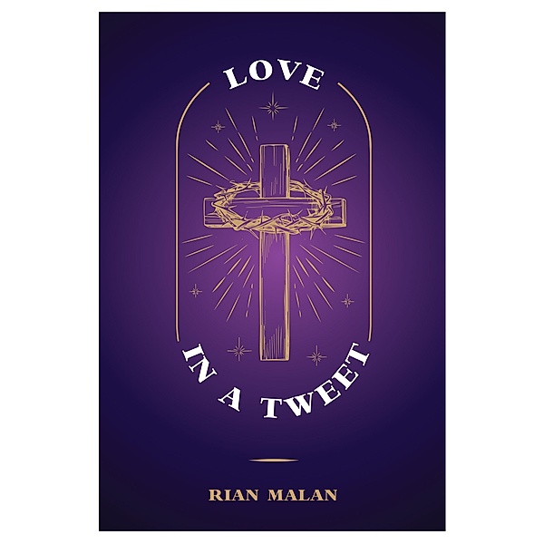 Love in a Tweet, Rian Malan