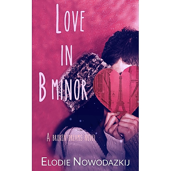 Love in B Minor, Elodie Nowodazkij