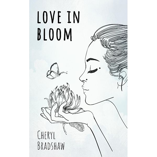 Love in Bloom (The Darkness and The Light, #2) / The Darkness and The Light, Cheryl Bradshaw