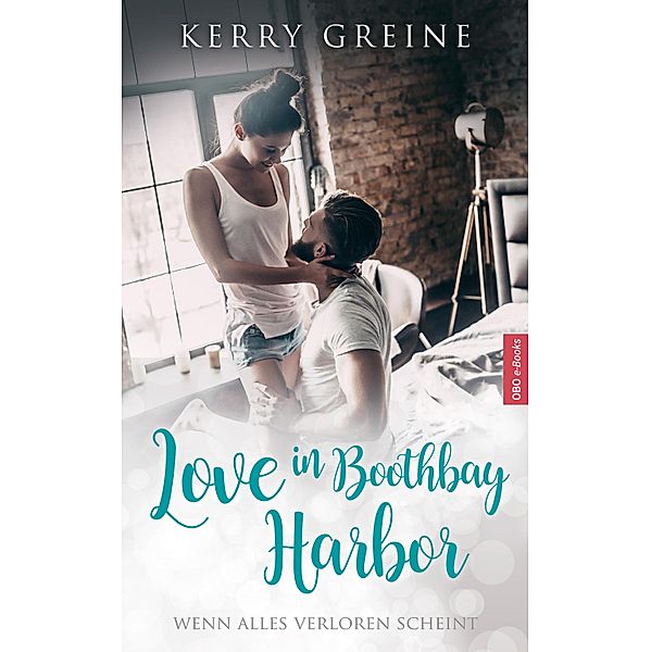 Love in Boothbay Harbor: Sammelband mit allen vier Büchern der romantischen Serie, Kerry Greine