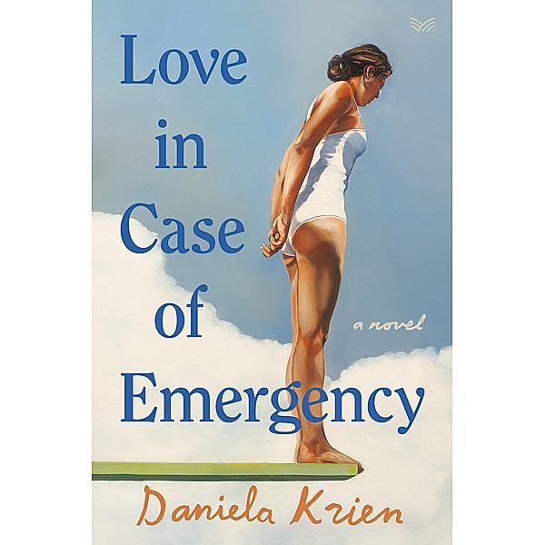 Love in Case of Emergency, Daniela Krien