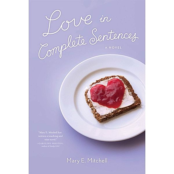 Love in Complete Sentences, Mary E. Mitchell
