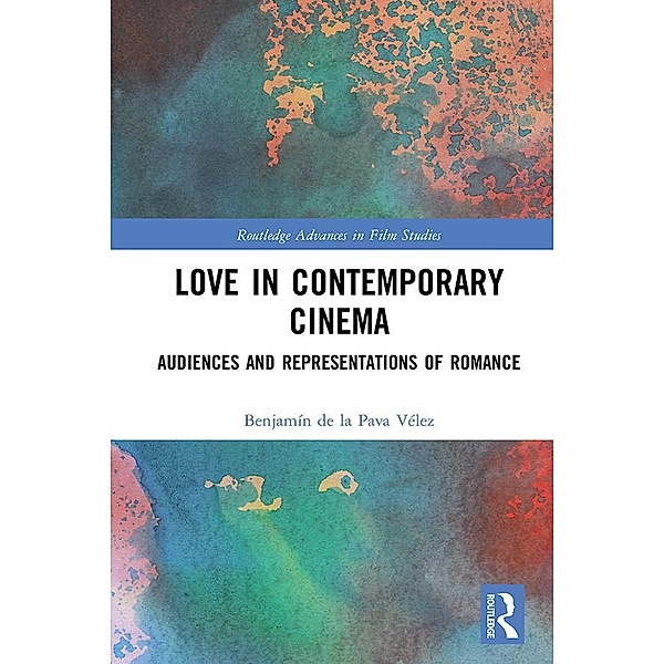 Love in Contemporary Cinema, Benjamín de la Pava Vélez