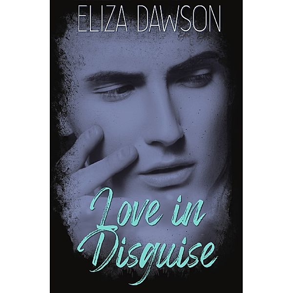Love in Disguise, Eliza Dawson