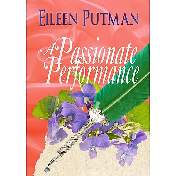 Love in Disguise: A Passionate Performance, Eileen Putman