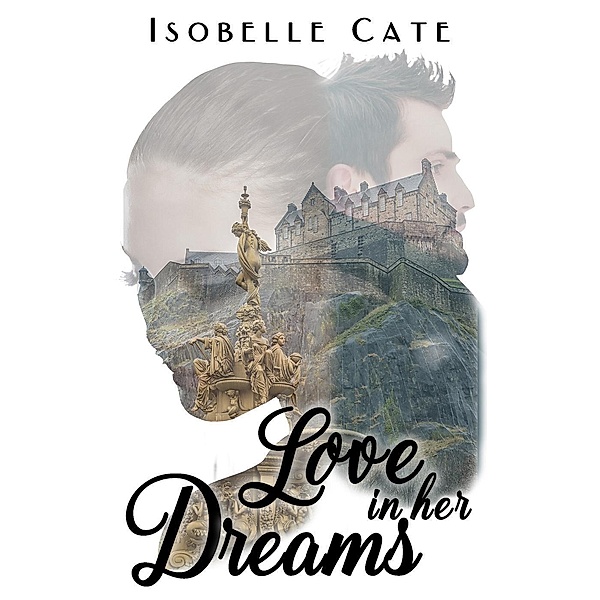 Love in Her Dreams, Isobelle Cate
