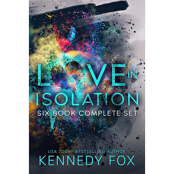 Love in Isolation Collection / Love in Isolation, Kennedy Fox