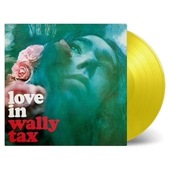 Love In (Ltd Yellow Vinyl), Wally Tax