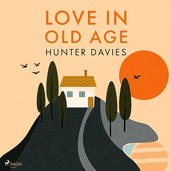 Love In Old Age, Hunter Davies